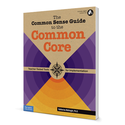 The Common Sense Guide to the Common Core